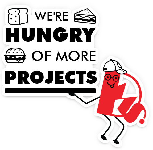 We are hungry of more projects